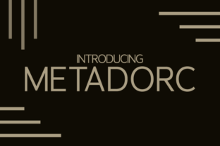 Metadorc: A Clean Sans Serif Typeface for Modern Campaign Design